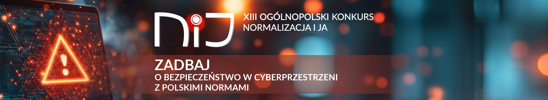 Zapraszamy do udziału w XIII Ogólnopolskim Konkursie „Normalizacja i Ja"