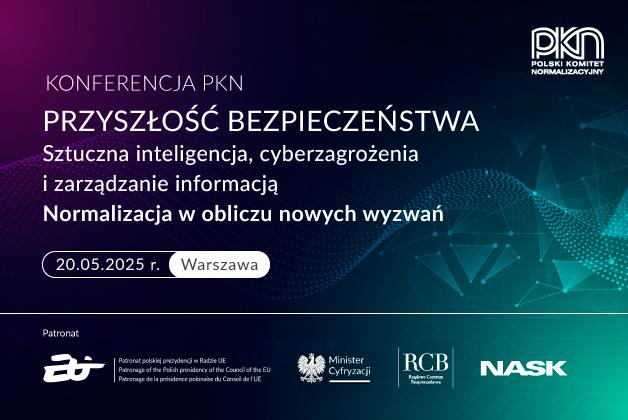Przyszłość bezpieczeństwa – konferencja PKN