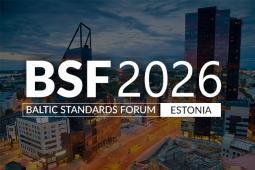BALTIC STANDARDIZATION FORUM – BSF 2026